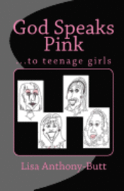 bokomslag God Speaks Pink: ...to teenage girls