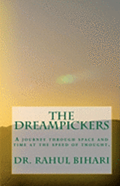 bokomslag The Dreampickers: A journey through space and time at the speed of thought.