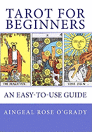 bokomslag TAROT for Beginners: A Complete Beginner's Guide