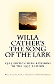 bokomslag Willa Cather's The Song of the Lark: 1915 edition with revisions to the 1937 edition