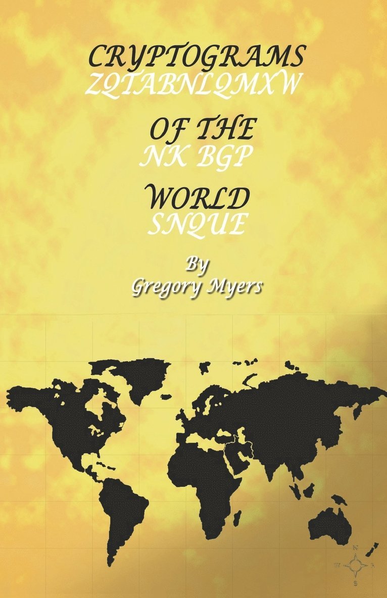 Gregory Myers - Cryptograms of the World, Häftad