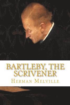 Herman Melville - Bartleby, The Scrivener, Häftad