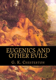 bokomslag Eugenics and Other Evils