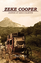 bokomslag Zeke Cooper: Justice at Agua Caliente