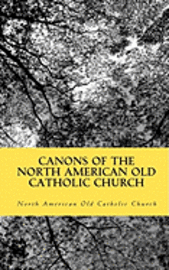 Canons of the North American Old Catholic Church 1