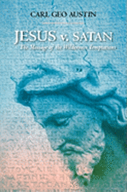 bokomslag Jesus v. Satan: The Message of the Wilderness Temptations