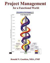 Ronald N. Goulden Pmp - Project Management for a Functional World, Häftad