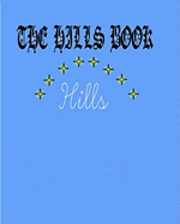 bokomslag The Hills Book: Descendents of William Hills Founder of Hartford