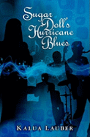Sugar Doll's Hurricane Blues 1