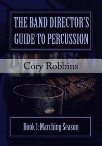 bokomslag Band Director's Guide to Percussion