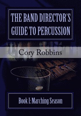 bokomslag Band Director's Guide to Percussion