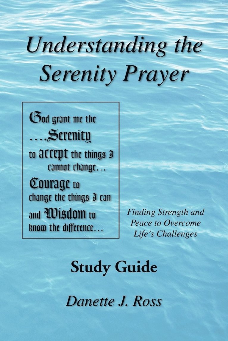 Understanding the Serenity Prayer 1