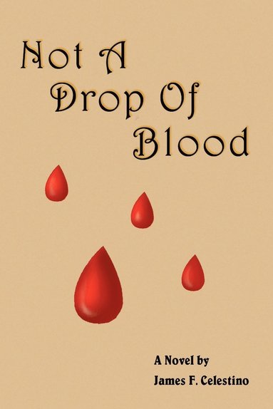 bokomslag Not a Drop of Blood