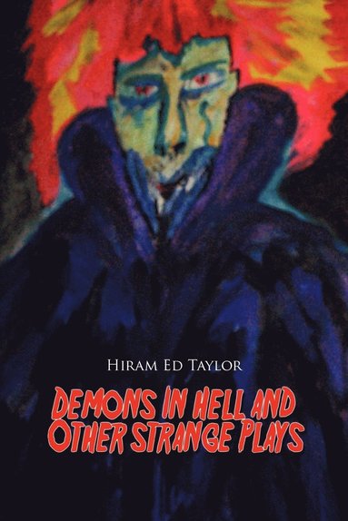 bokomslag Demons in Hell and Other Straight Plays