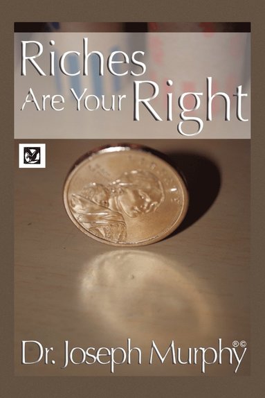 bokomslag Riches Are Your Right