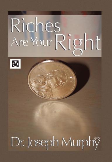 bokomslag Riches Are Your Right