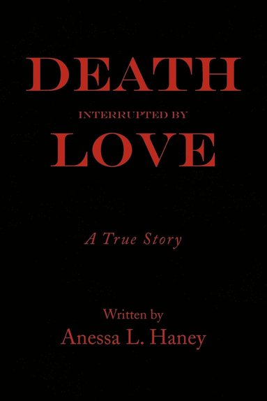 bokomslag Death Interrupted by Love