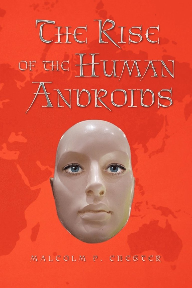 The Rise of the Human Androids 1