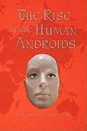 bokomslag The Rise of the Human Androids