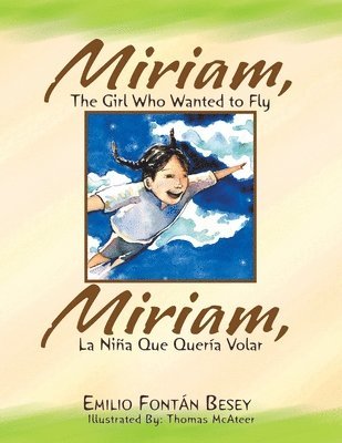 Miriam, the Girl Who Wanted to Fly 1