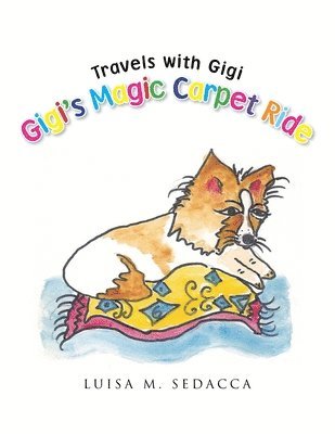 Luisa M Sedacca, Luisa M. Sedacca - Gigi's Magic Carpet Ride, Häftad