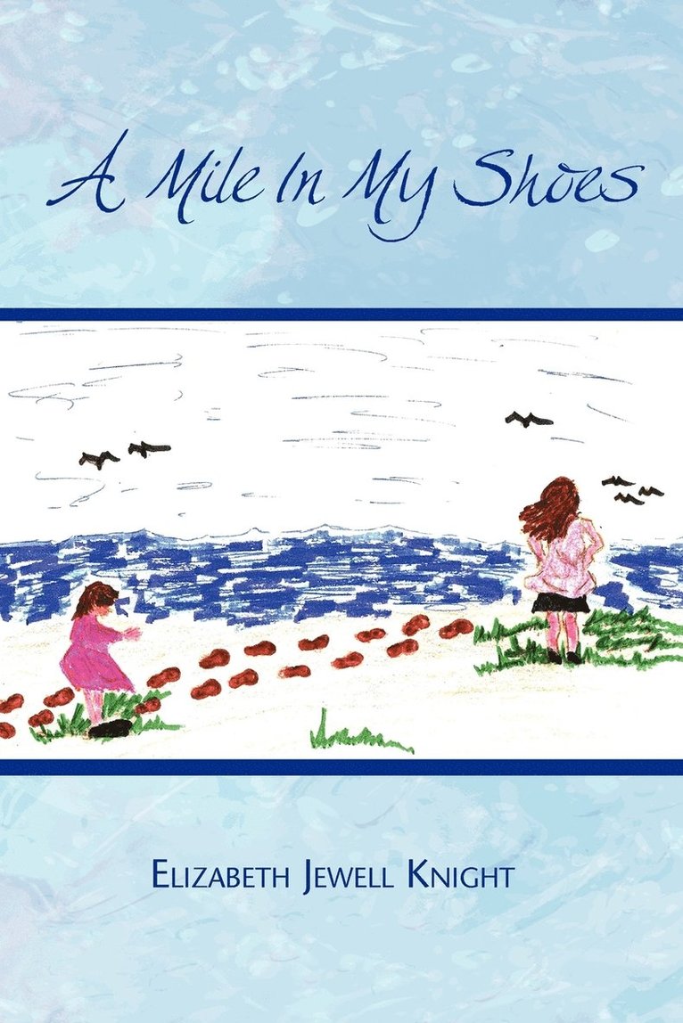 A Mile in My Shoes 1
