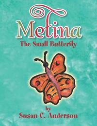 bokomslag Metina the Small Butterfly