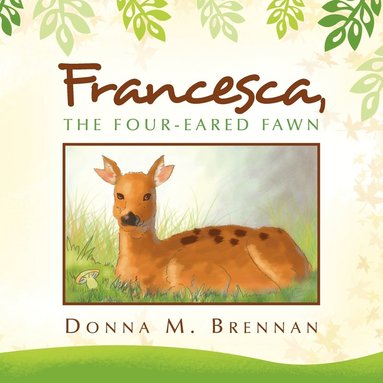 bokomslag Francesca, the Four-Eared Fawn