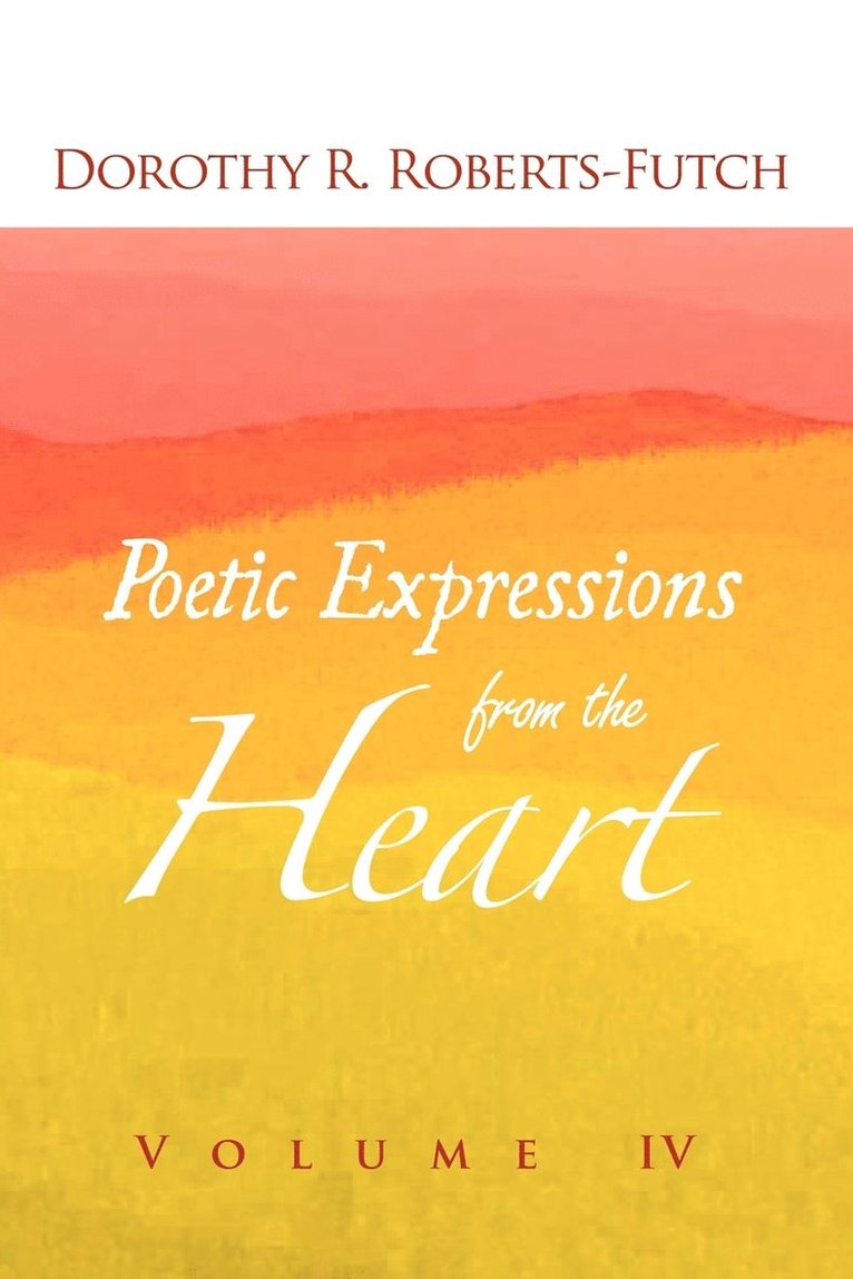 Poetic Expressions from the Heart 1