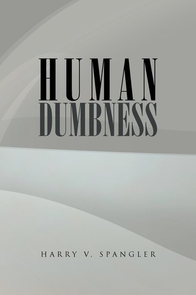 bokomslag Human Dumbness