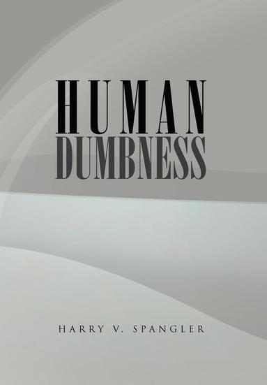 bokomslag Human Dumbness