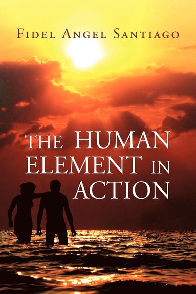 bokomslag The Human Element in Action