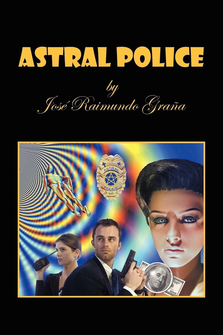 Jos Raimundo Graa, Jose Raimundo Grana - Astral Police, Häftad