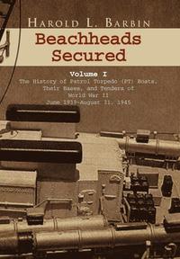 bokomslag Beachheads Secured Volume I