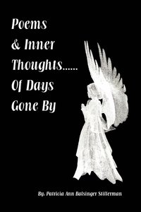 bokomslag Poems & Inner Thoughts..... of Days Gone by