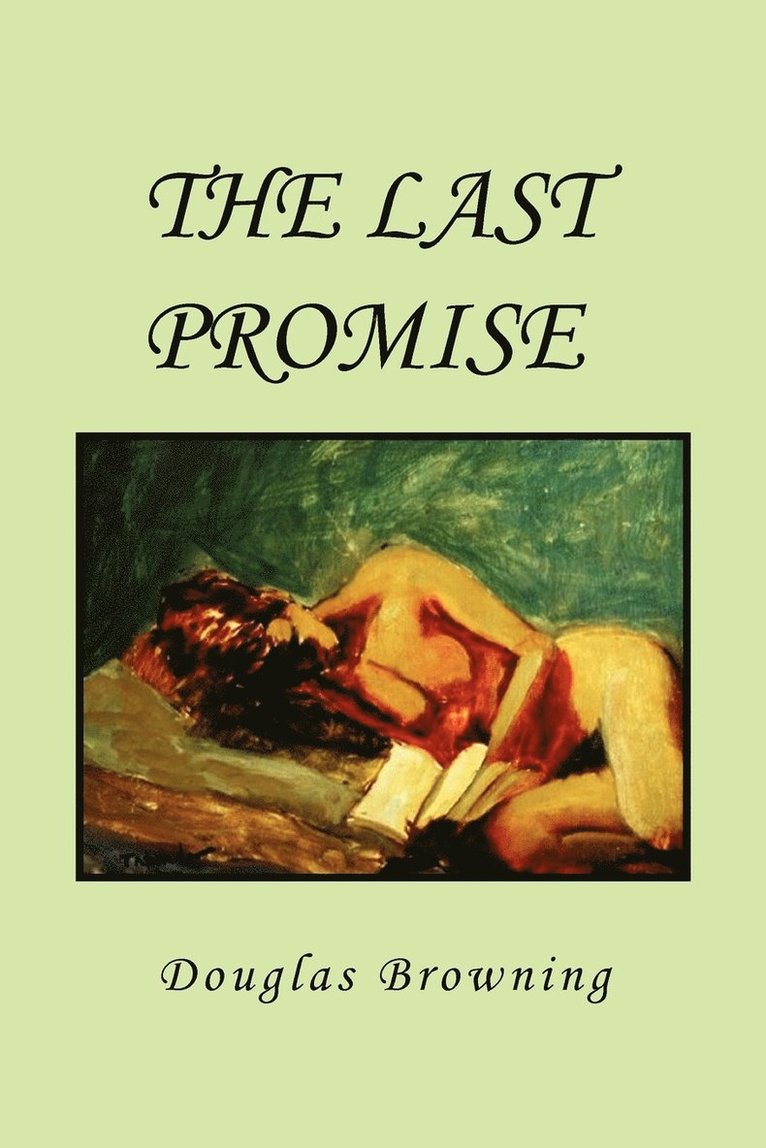Douglas Browning - Last Promise, Häftad