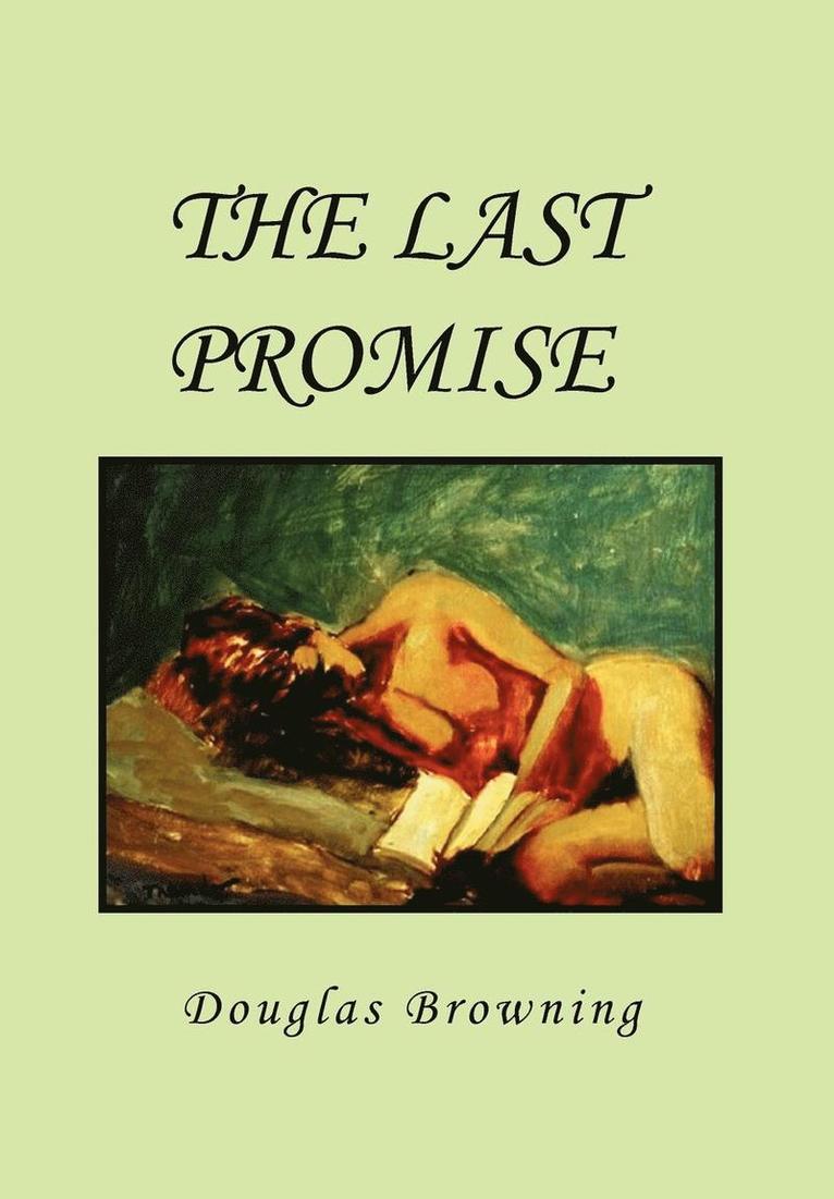 Douglas Browning - Last Promise, Inbunden