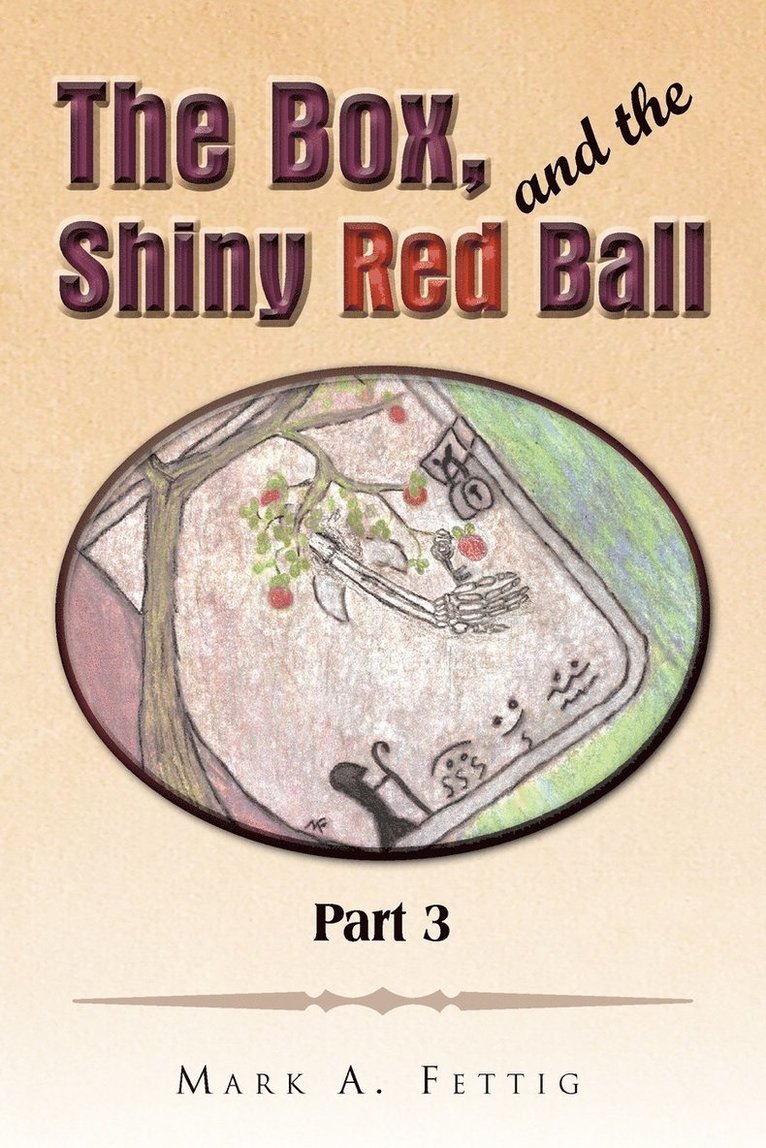 Box and the Shiny Red Ball Part 3