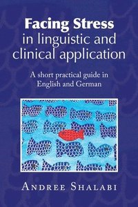 bokomslag Facing Stress in linguistic and clinical application