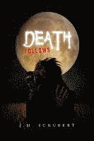 Death Follows 1