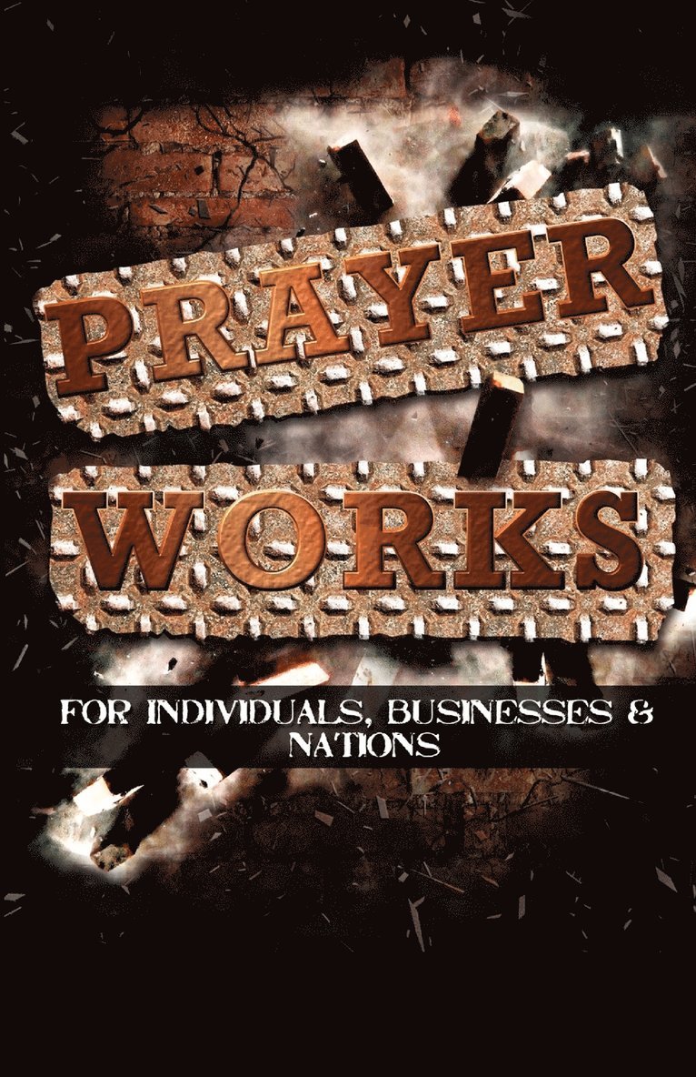 Prayer Works! 1