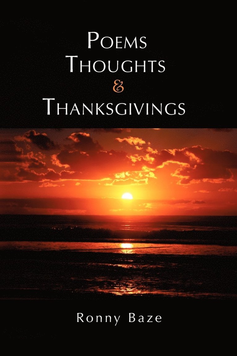 Ronny Baze - Poems Thoughts and Thanksgivings, Häftad