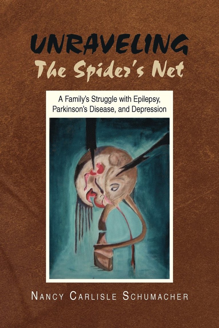 Nancy Carlisle Schumacher - Unraveling the Spider's Net, Häftad
