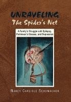 Nancy Carlisle Schumacher - Unraveling the Spider's Net, Inbunden