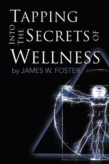 bokomslag Tapping into the Secrets of Wellness