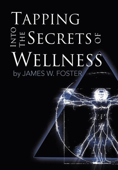 bokomslag Tapping into the Secrets of Wellness