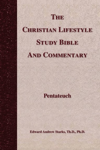 bokomslag Christian Lifestyle Study Bible and Commentary
