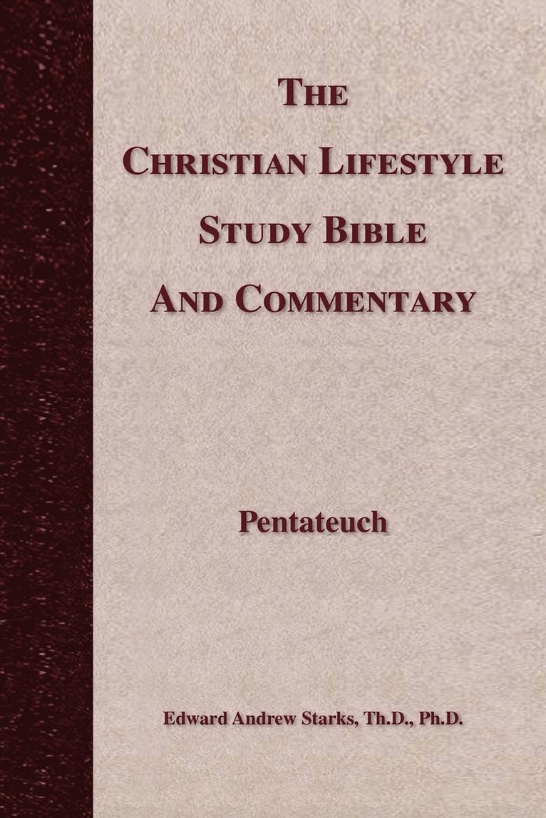 The Christian Lifestyle Study Bible and Commentary 1