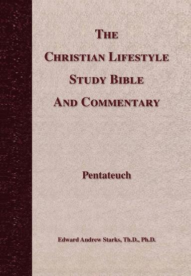 bokomslag Christian Lifestyle Study Bible and Commentary