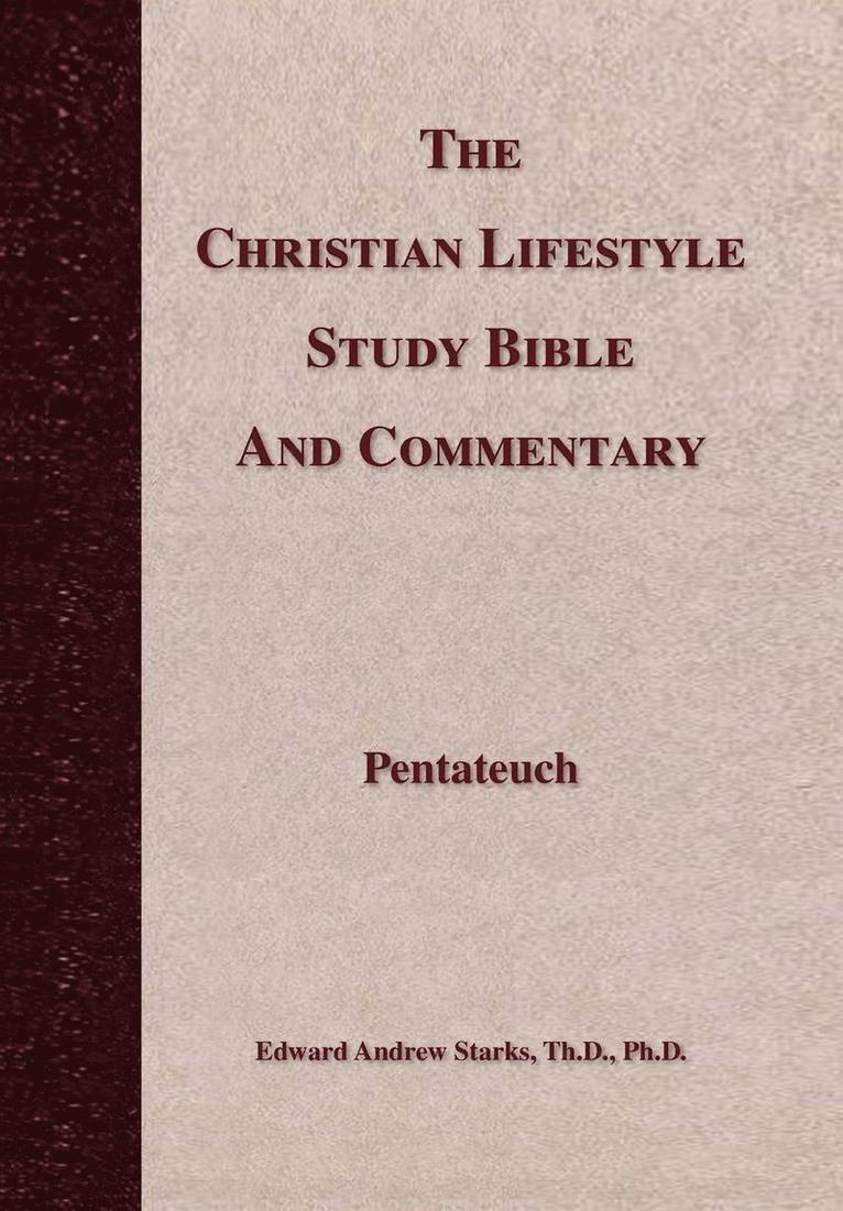 The Christian Lifestyle Study Bible and Commentary 1